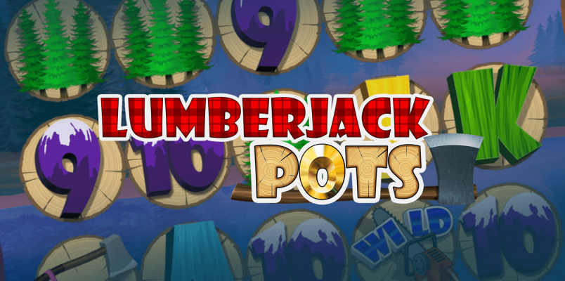 LUMBERJACK POTS: DAM FINE MOBILE SLOTS!